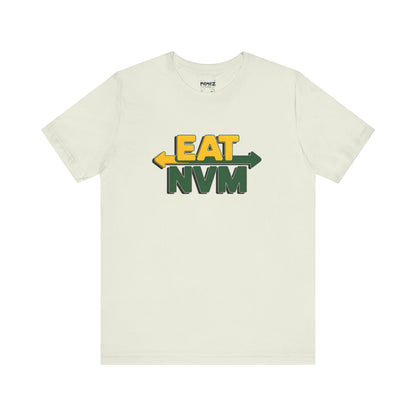 T-Shirt Eat NVM Parody Tee Unisex Jersey Short Sleeve