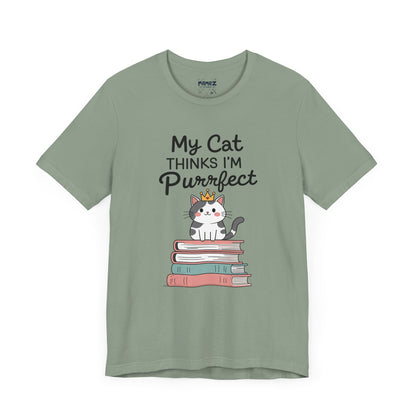 My Cat Thinks I am Purfect Funny Meme Tee by Memez Store