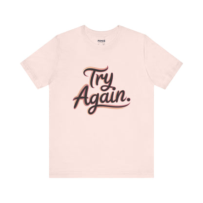 Try Again Funny Typograhical Tee By Memez Store