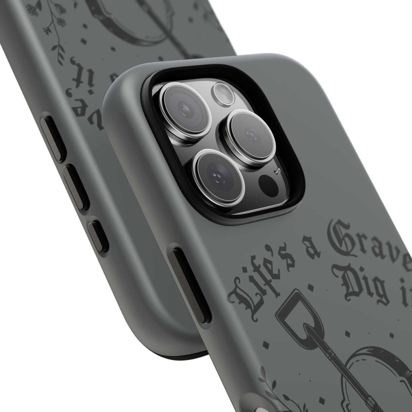 Life is a Grave Dig it  IPhone Case By Memez Store
