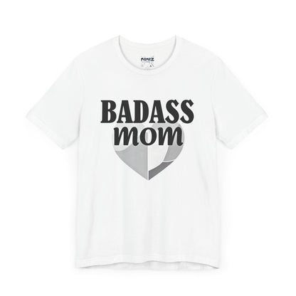 Funny Badass Mom Unisex Tee - By Memez Store