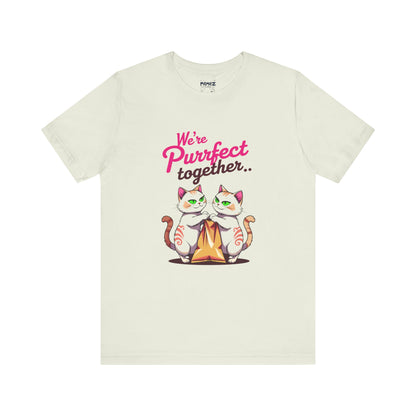 We Purrfect Toghether Funny Pet Lover's Tee By Memez Store
