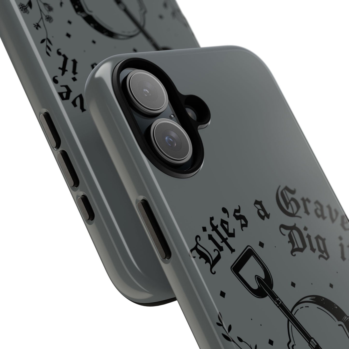 Life is a Grave Dig it  IPhone Case By Memez Store
