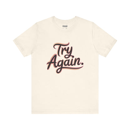 Try Again Funny Typograhical Tee By Memez Store