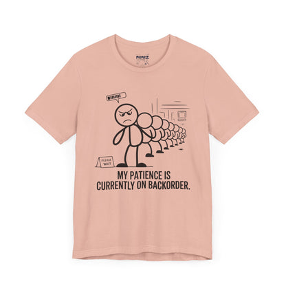 My Patience Is CUrrently on Backorder Office Politics Funny Dooddle Drawing Tee By Memez Store