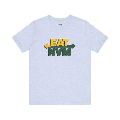 T-Shirt Eat NVM Parody Tee Unisex Jersey Short Sleeve