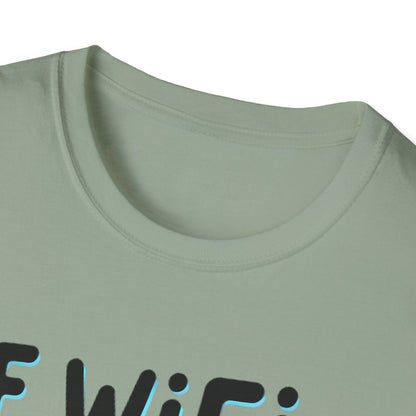 Petty WIFI Unisex T-Shirt Meme and Funny By Memez Store