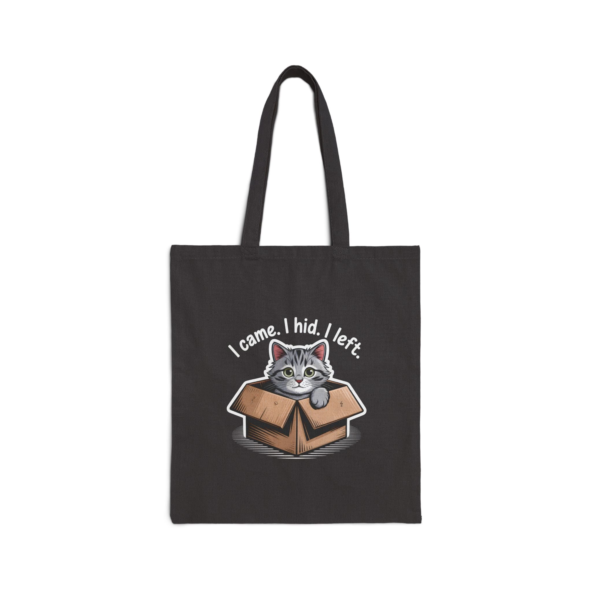 i Came I hid I left Tote Bag