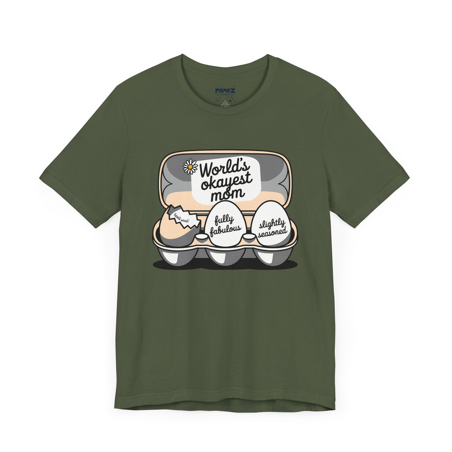 Mother's Day Funny Tee By Memez Store
