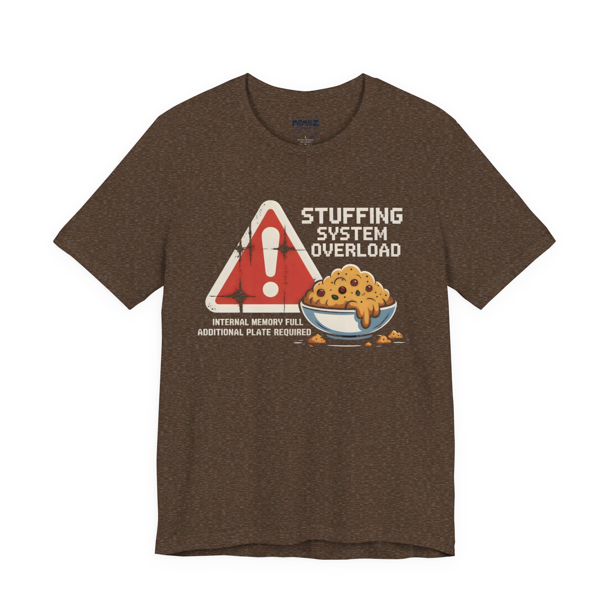 Stuffing Sysytem Overload Funny Tee