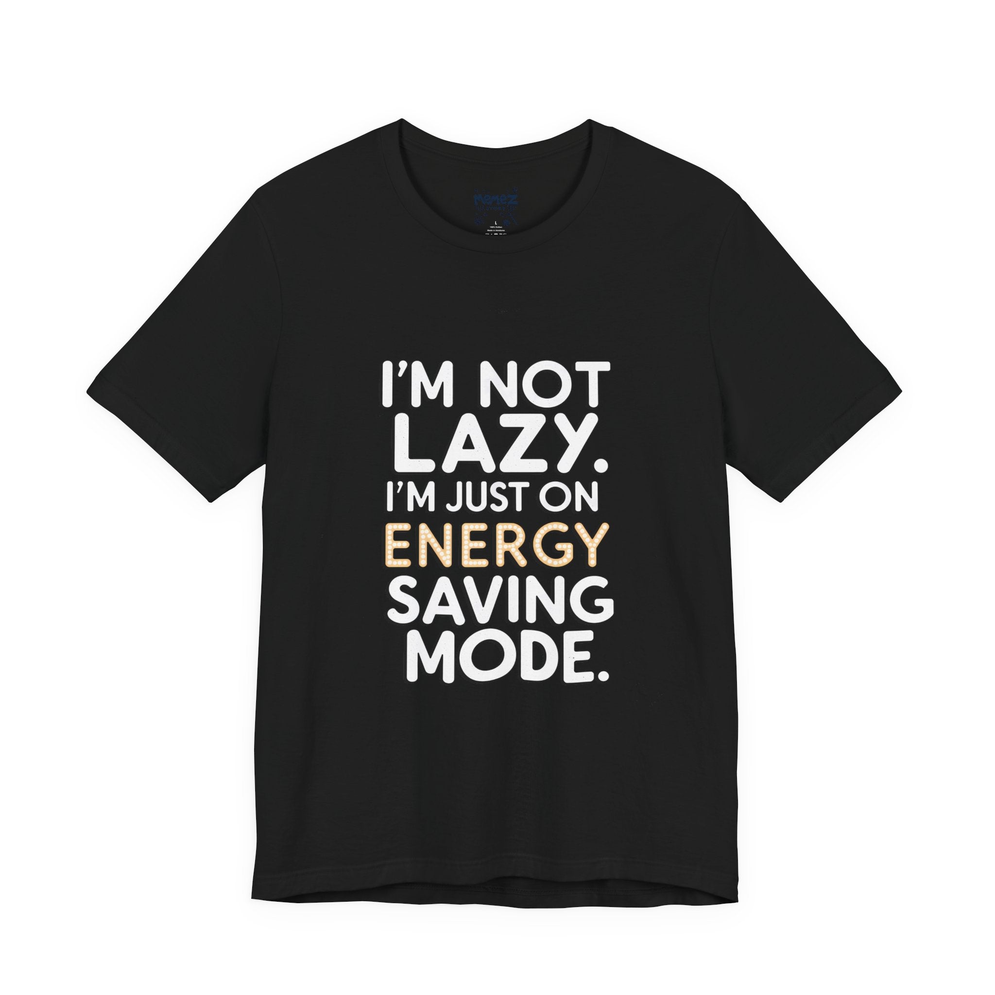 I am Not Lazy  Typograohical Tee By Memez store