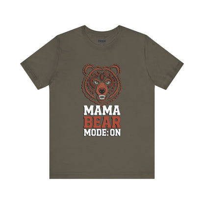 Mama Bear Mode Funny Tee By Memez Store