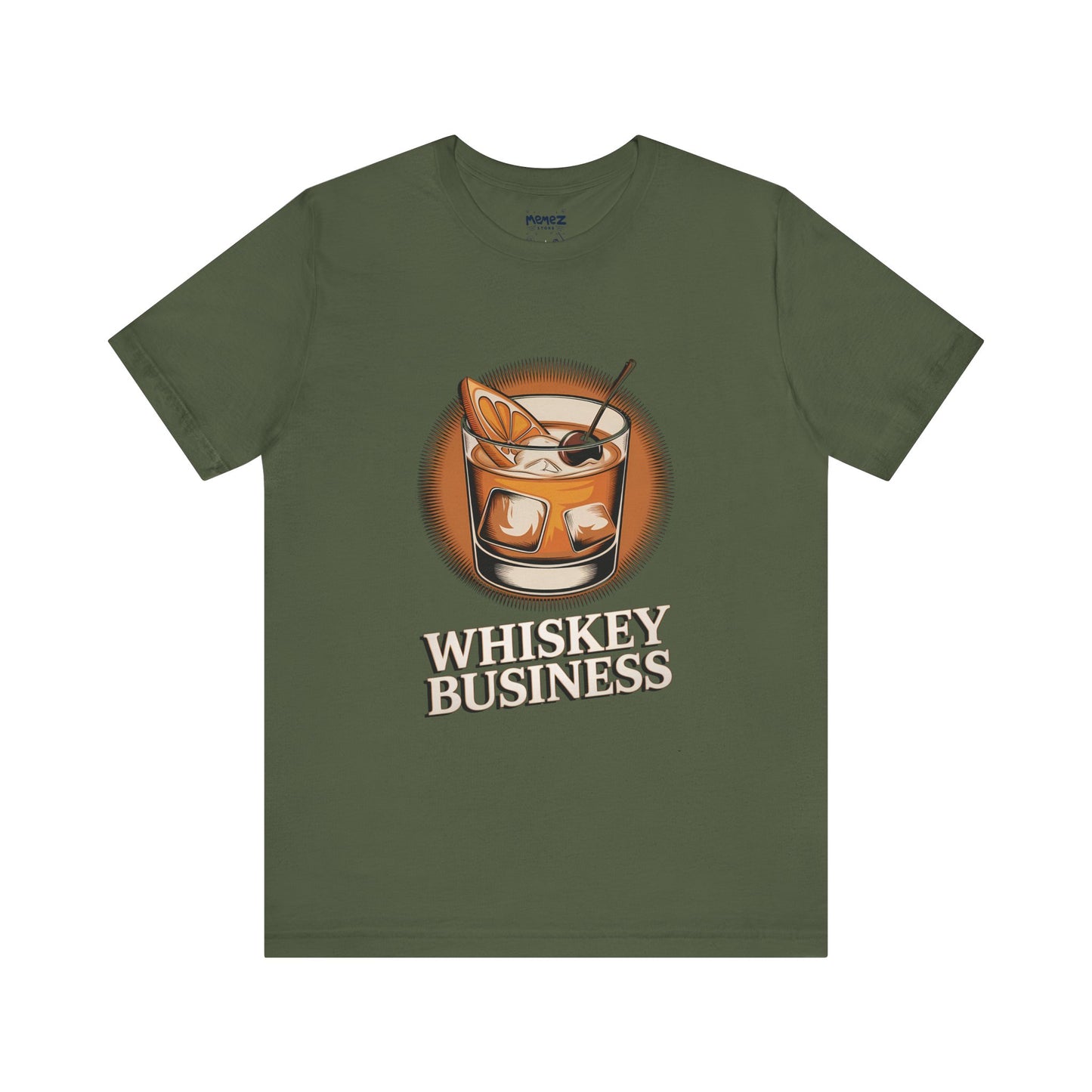 Whiskey Business Tee By Memez Store