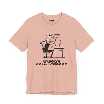 My Patience is currently on Backorder Funny Doodle Office Polictis Tee By Memez Store