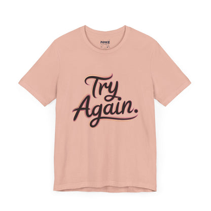 Try Again Funny Typograhical Tee By Memez Store