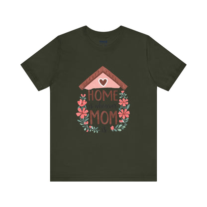 Mom Home Mother's Tee By Memez Store
