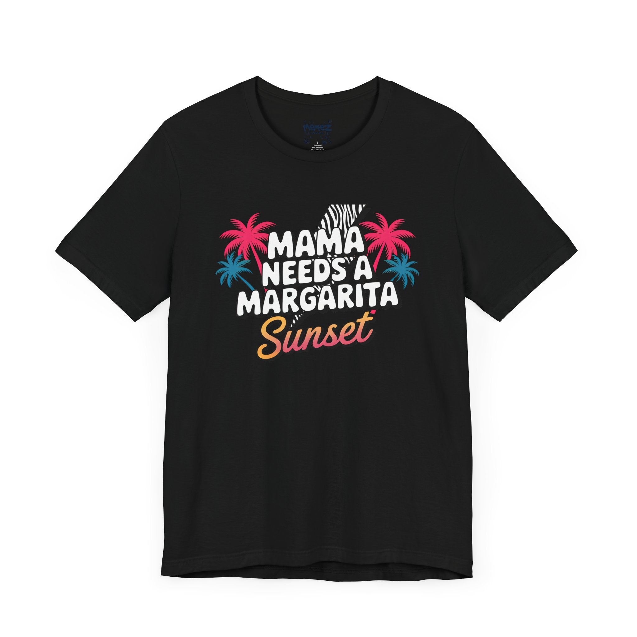 Mama Needs A Magarita Sunset Funny Tee By Memez Store
