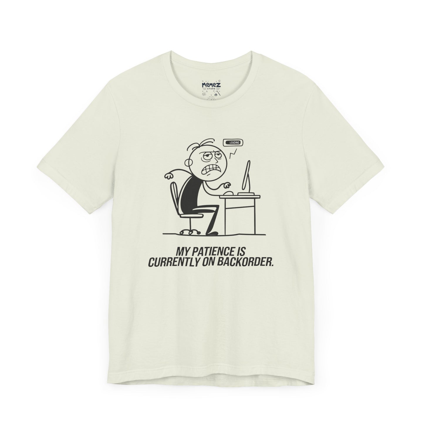 My Patience is currently on Backorder Funny Doodle Office Polictis Tee By Memez Store