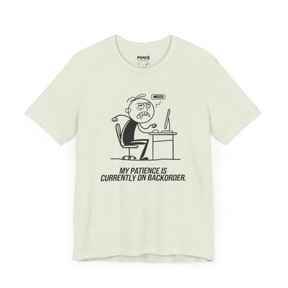 My Patience is currently on Backorder Funny Doodle Office Polictis Tee By Memez Store