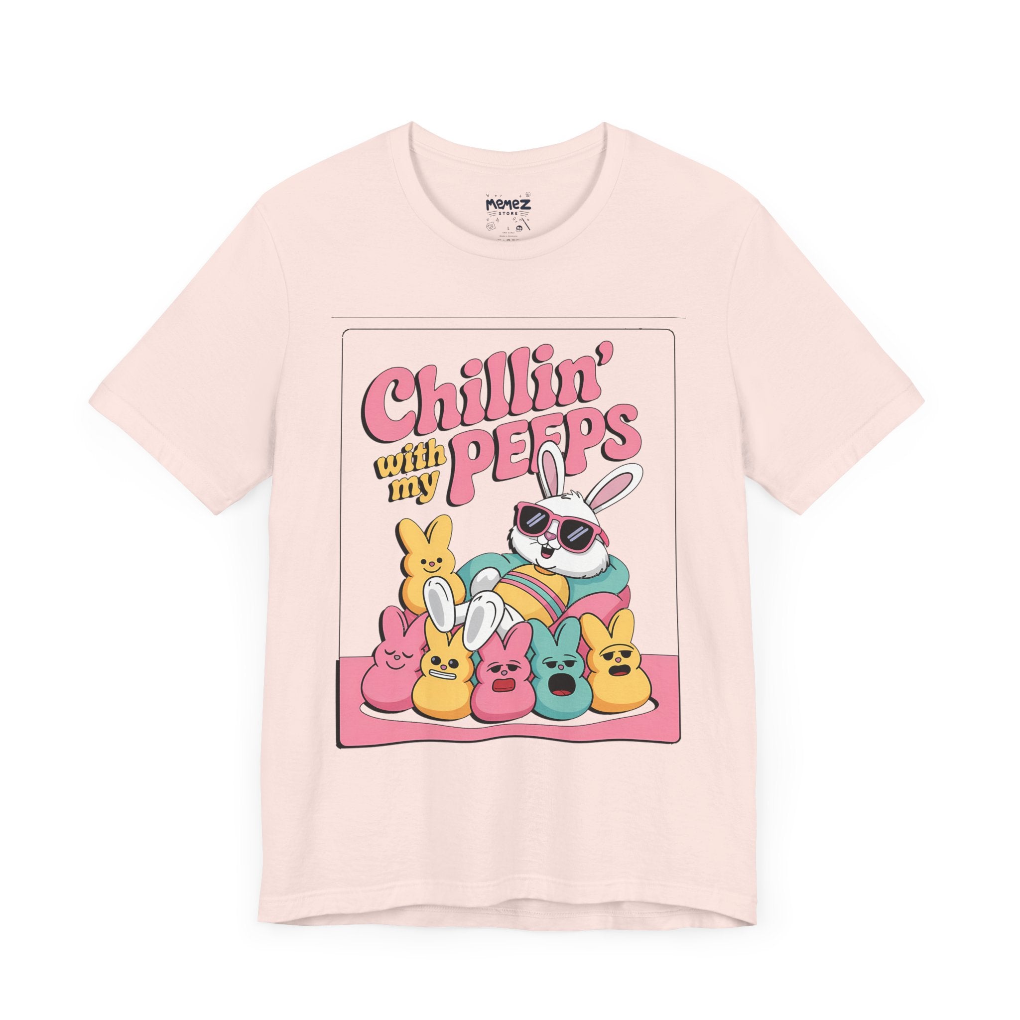 Funny Unisex Tee - Chillin With Peeps Design by Memez Store