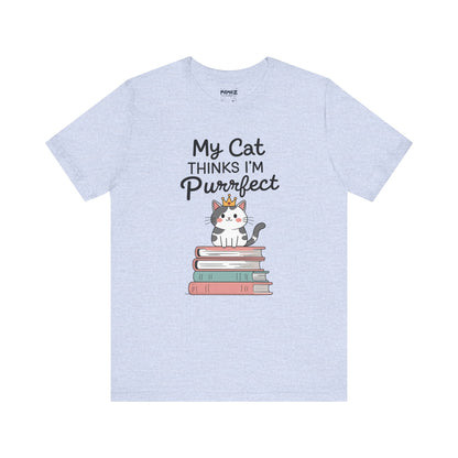 My Cat Thinks I am Purfect Funny Meme Tee by Memez Store