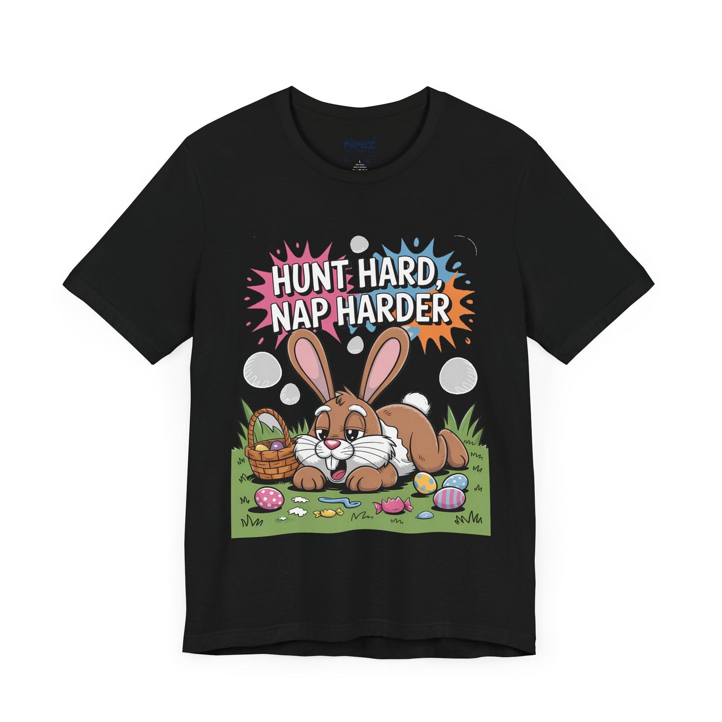 Hunt Hard Nap Harder Easter Funny Tee By Memez Store