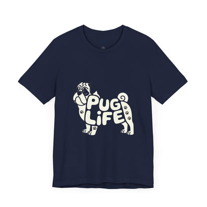 Unisex Tee PUG Life Dog Lover's Meme Tee By Memez store