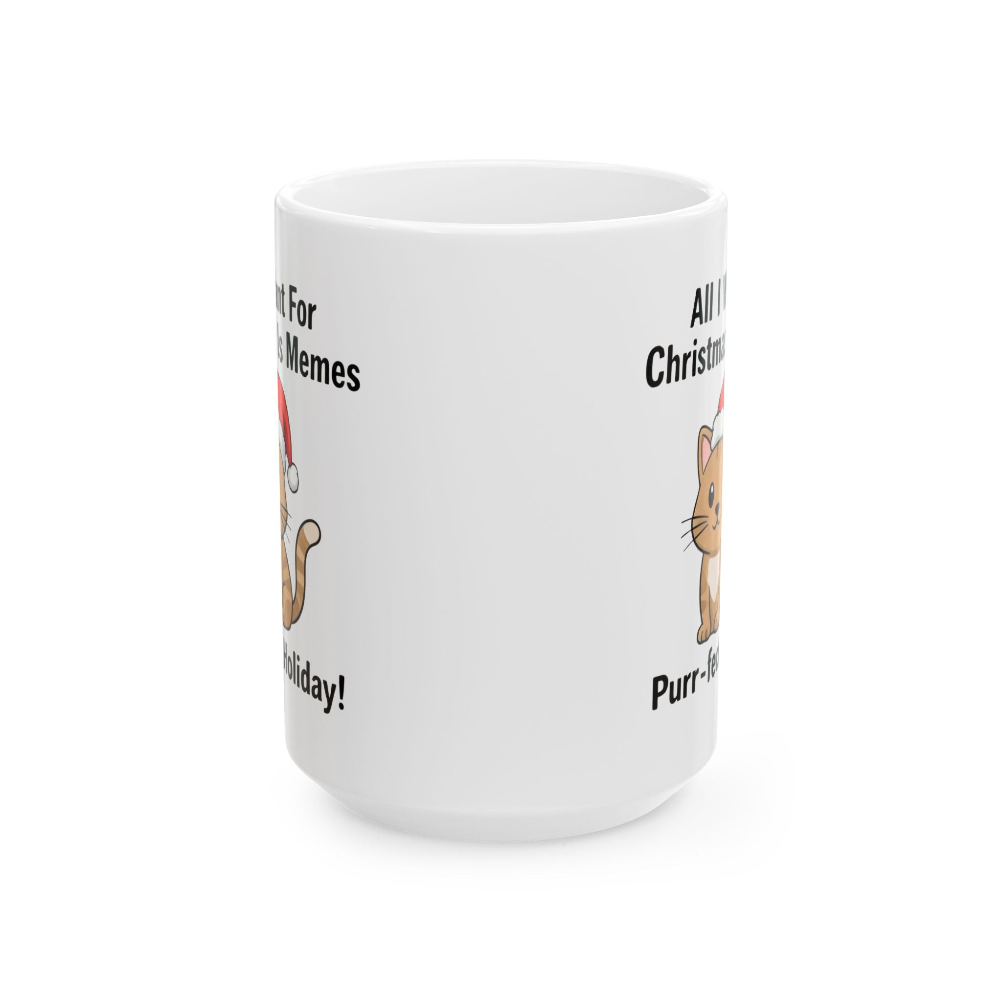 Christmas Meme Mug (Ceramic Mug)