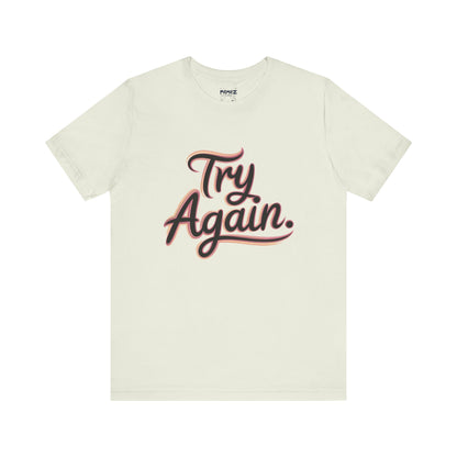 Try Again Funny Typograhical Tee By Memez Store