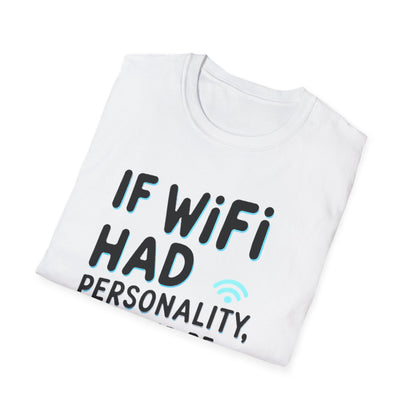Petty WIFI Unisex T-Shirt Meme and Funny By Memez Store
