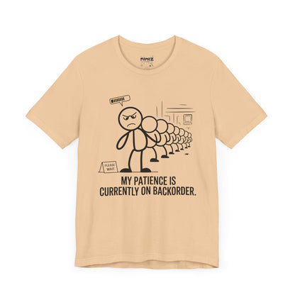 My Patience Is CUrrently on Backorder Office Politics Funny Dooddle Drawing Tee By Memez Store