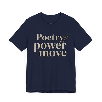 Poetry Power Move Typographical Tee