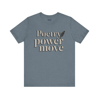 Poetry Power Move Typographical Tee