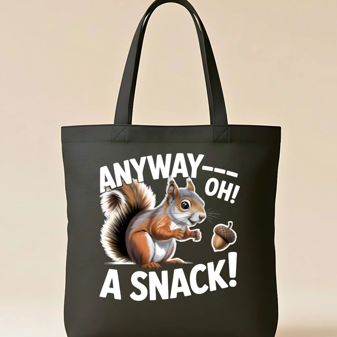 "Anyway, A Snack" Funny Food &amp; Mood Tote Bag
