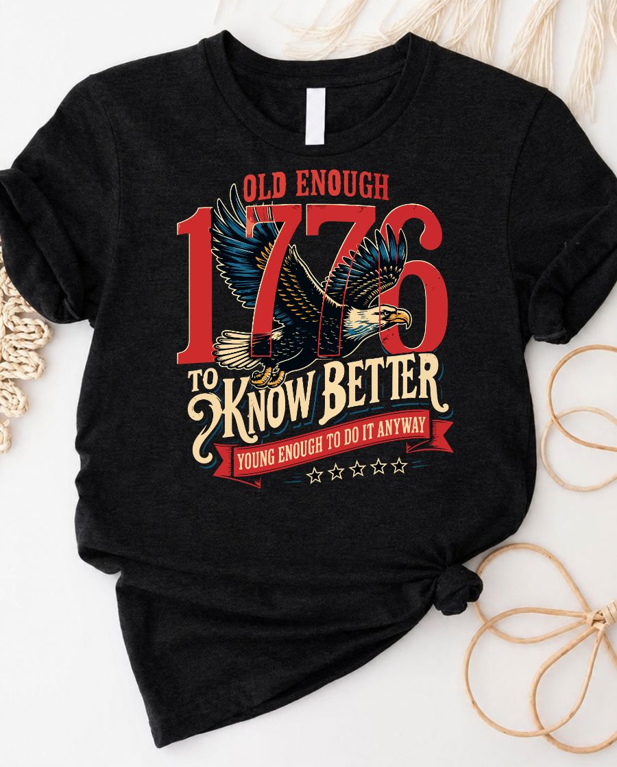 Old Enough 4th July Tee