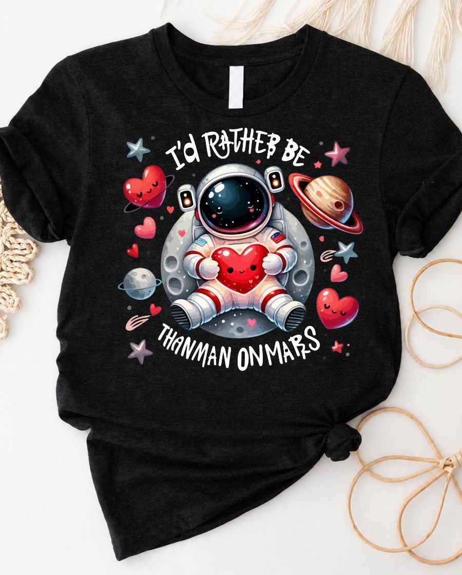 I'd Rathe be Astronaut  Tee