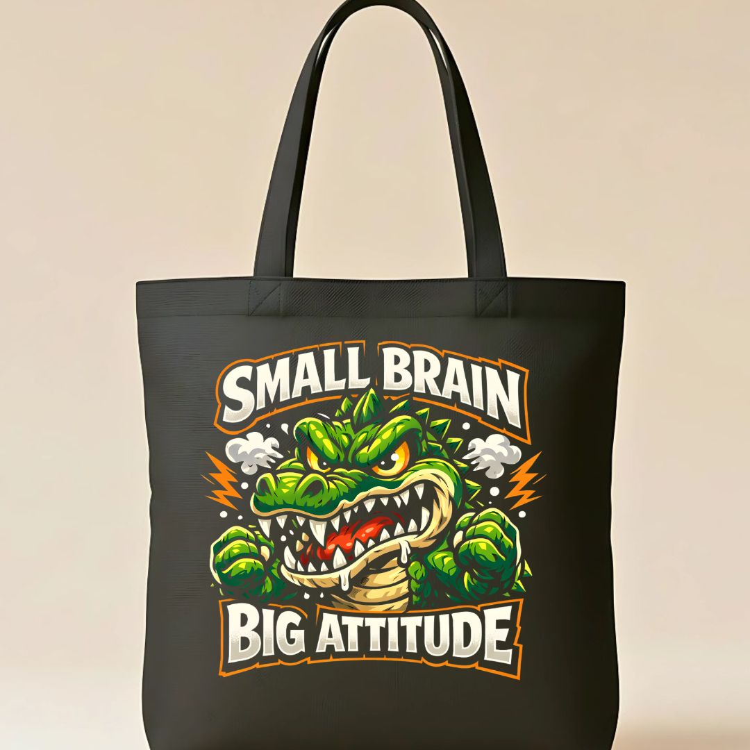 Small Brain Big Attitude Graphic Tote Bag