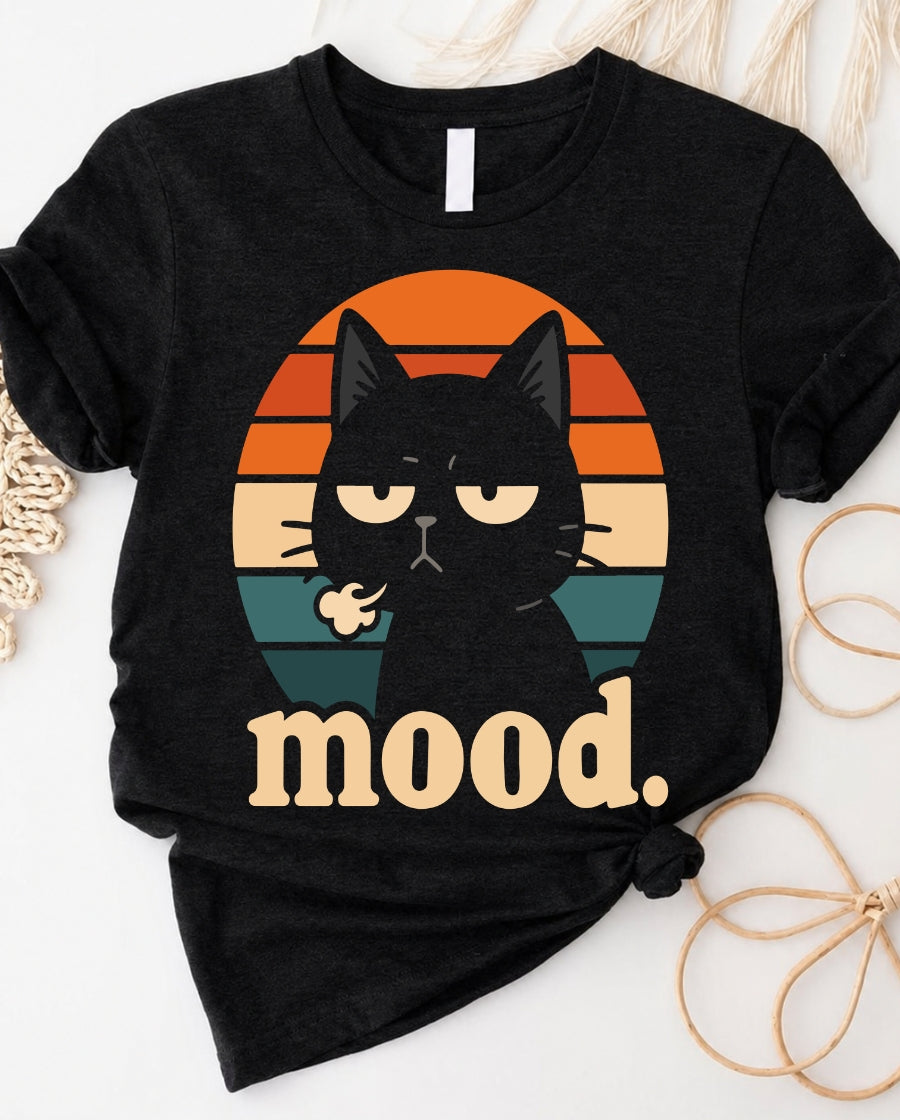 Mood Cat Lover Tee — Cute Cat Graphic T-Shirt for Cat Moms & Pets Lovers