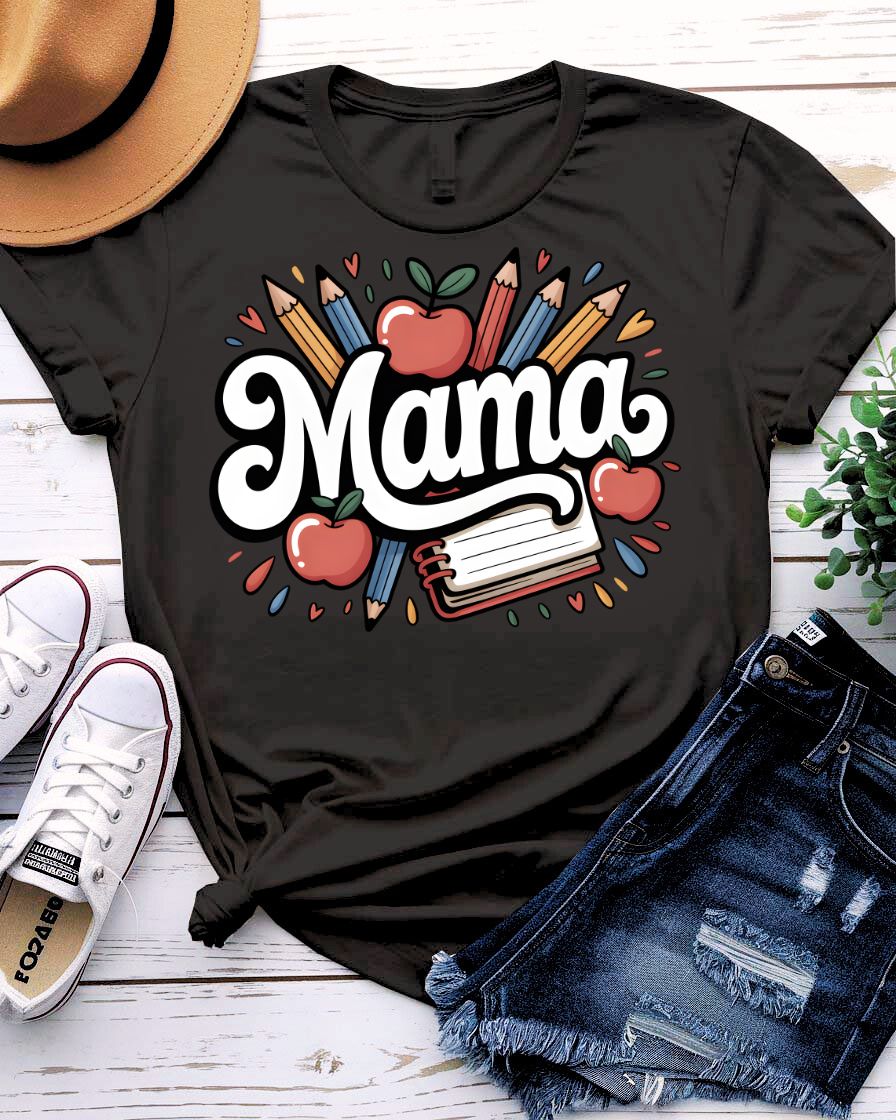 Mama School T-Shirt — Funny Mom Tee for Parents & Caregivers