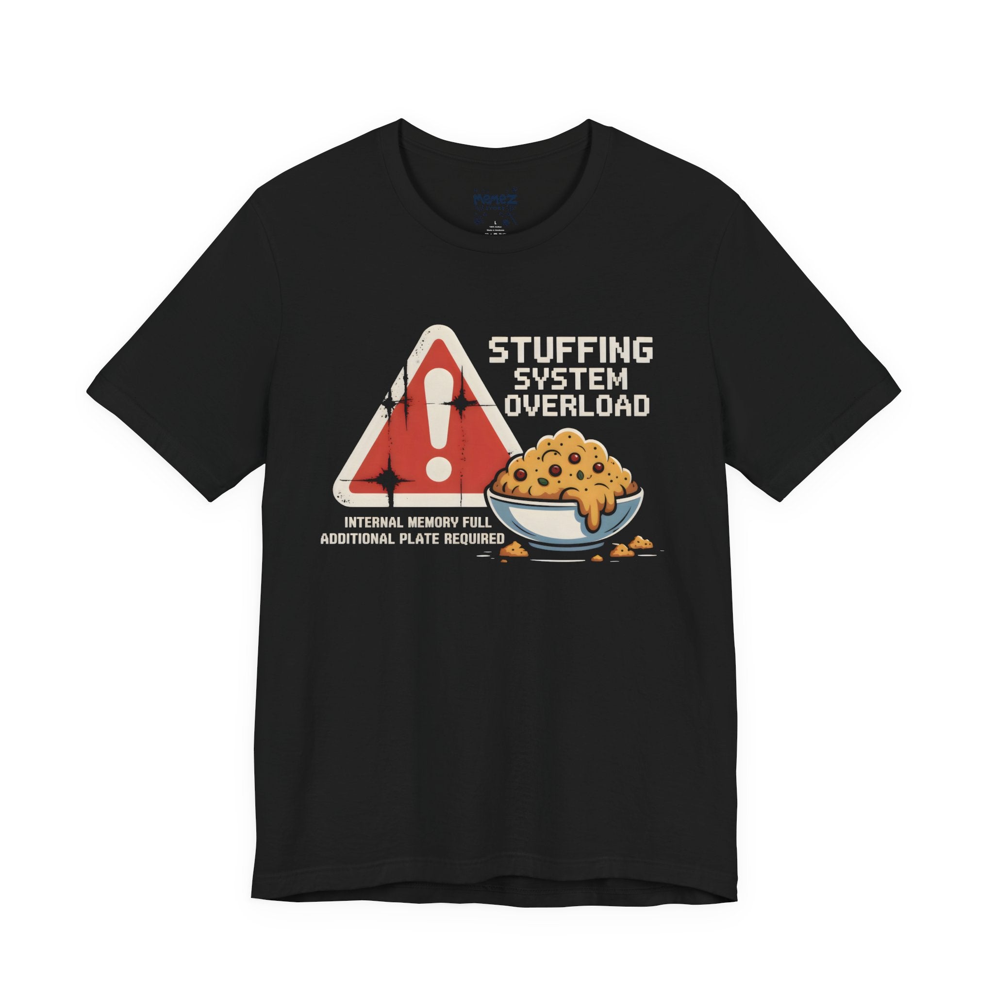 Stuffing Sysytem Overload Funny Tee