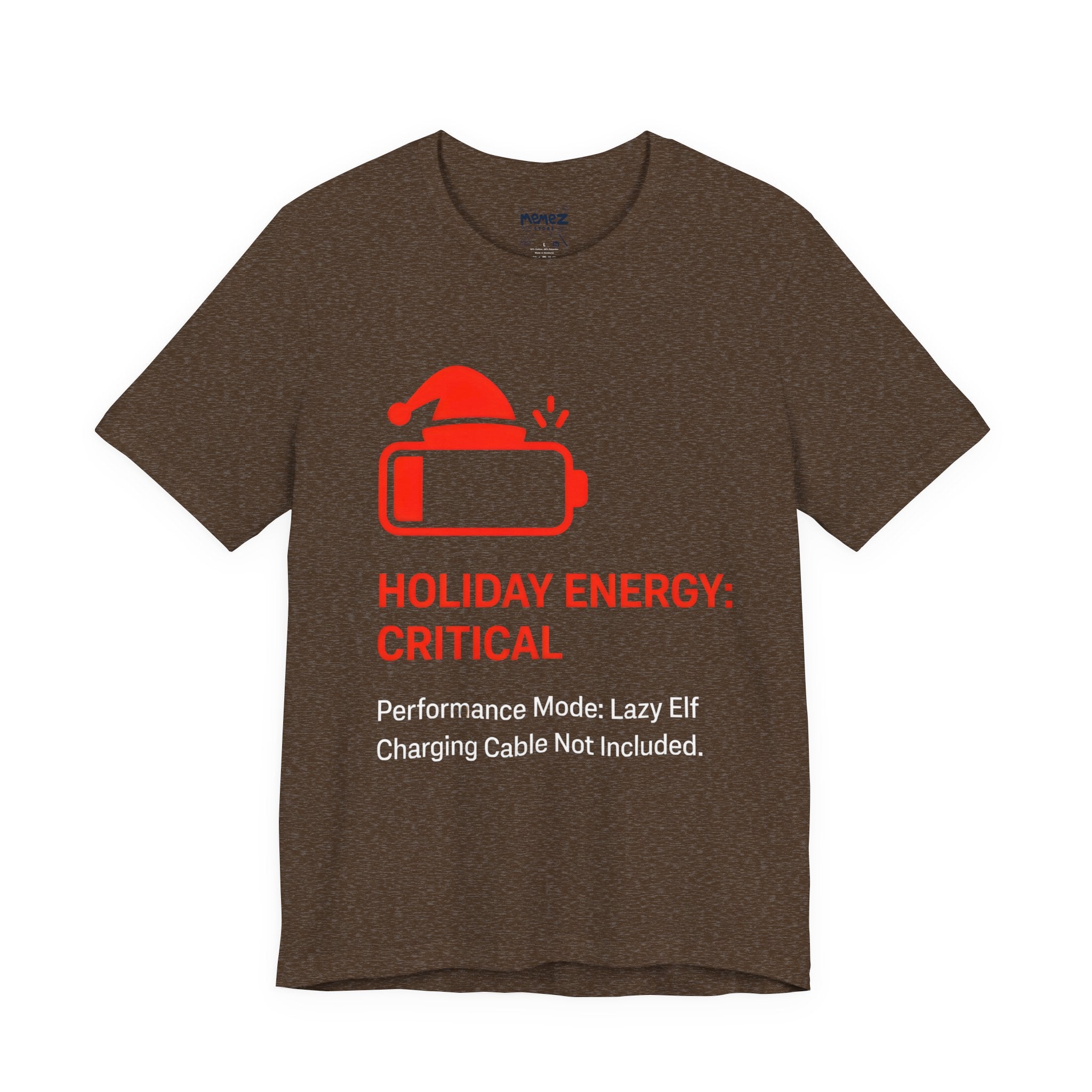 Holiday Energy Critical Funny Tee