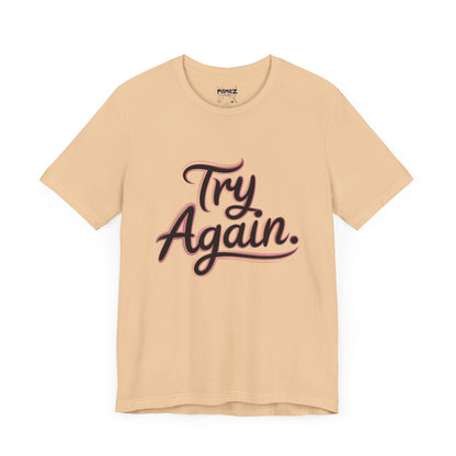 Try Again Funny Typograhical Tee By Memez Store