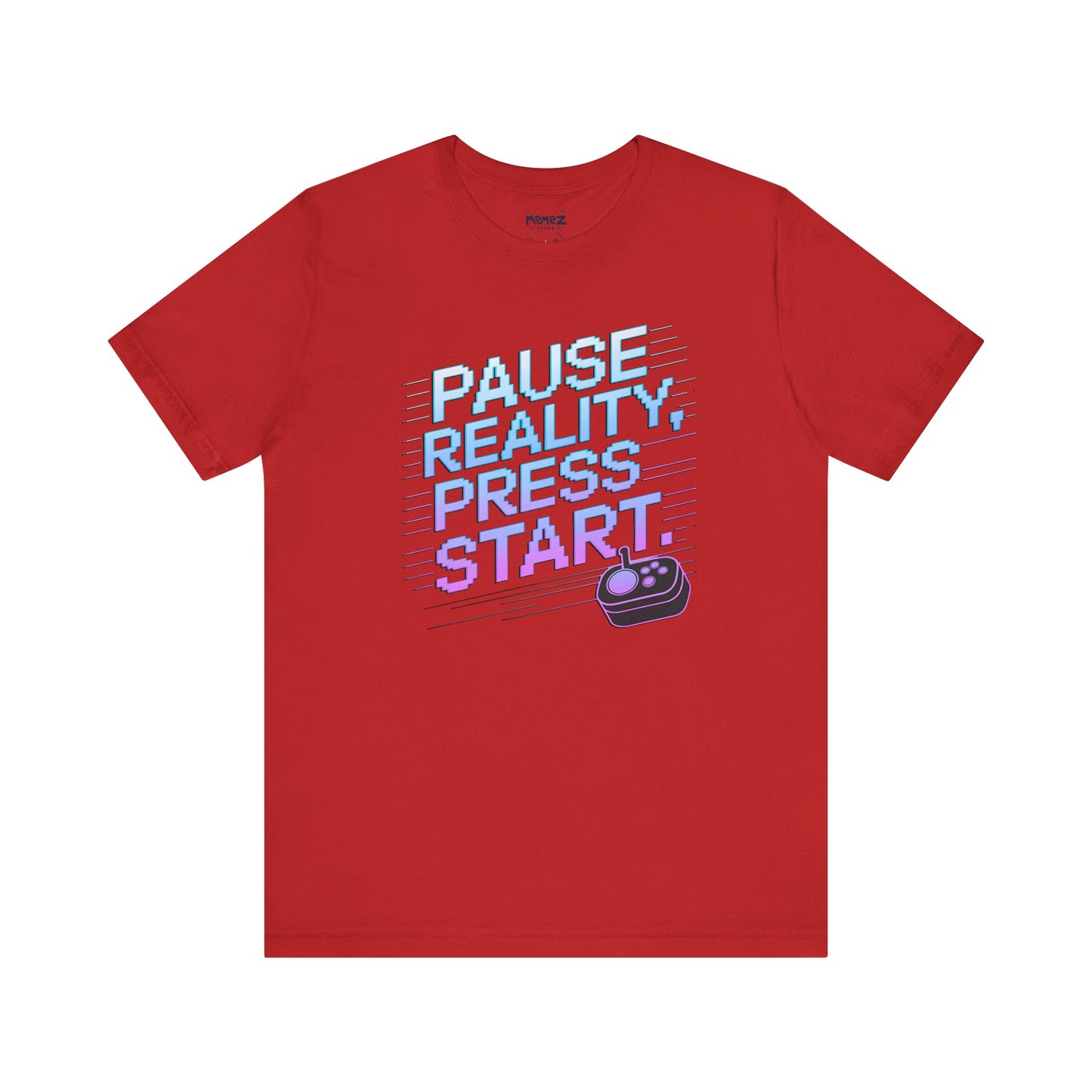 Gamer Pause Reality Press Tee - Unisex Jersey Short Sleeve