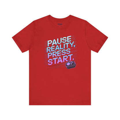 Gamer Pause Reality Press Tee - Unisex Jersey Short Sleeve