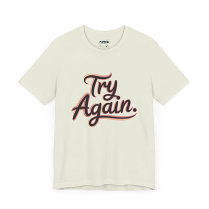 Try Again Funny Typograhical Tee By Memez Store