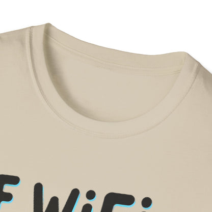 Petty WIFI Unisex T-Shirt Meme and Funny By Memez Store