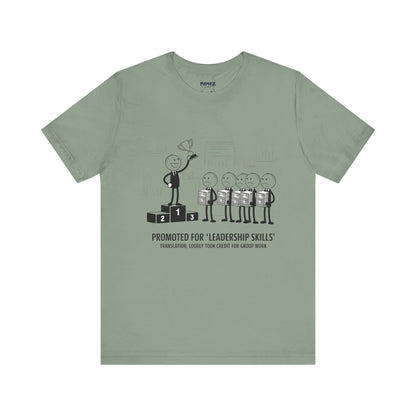 Promotted for Leadership Skills FUnny Doodle Drawing Office Politics Tee By memez store