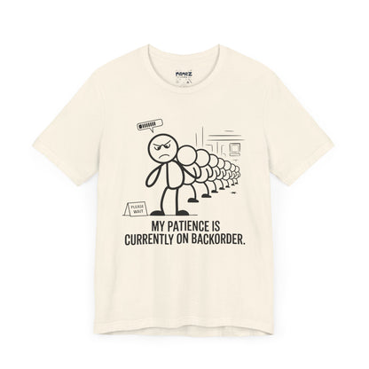 My Patience Is CUrrently on Backorder Office Politics Funny Dooddle Drawing Tee By Memez Store
