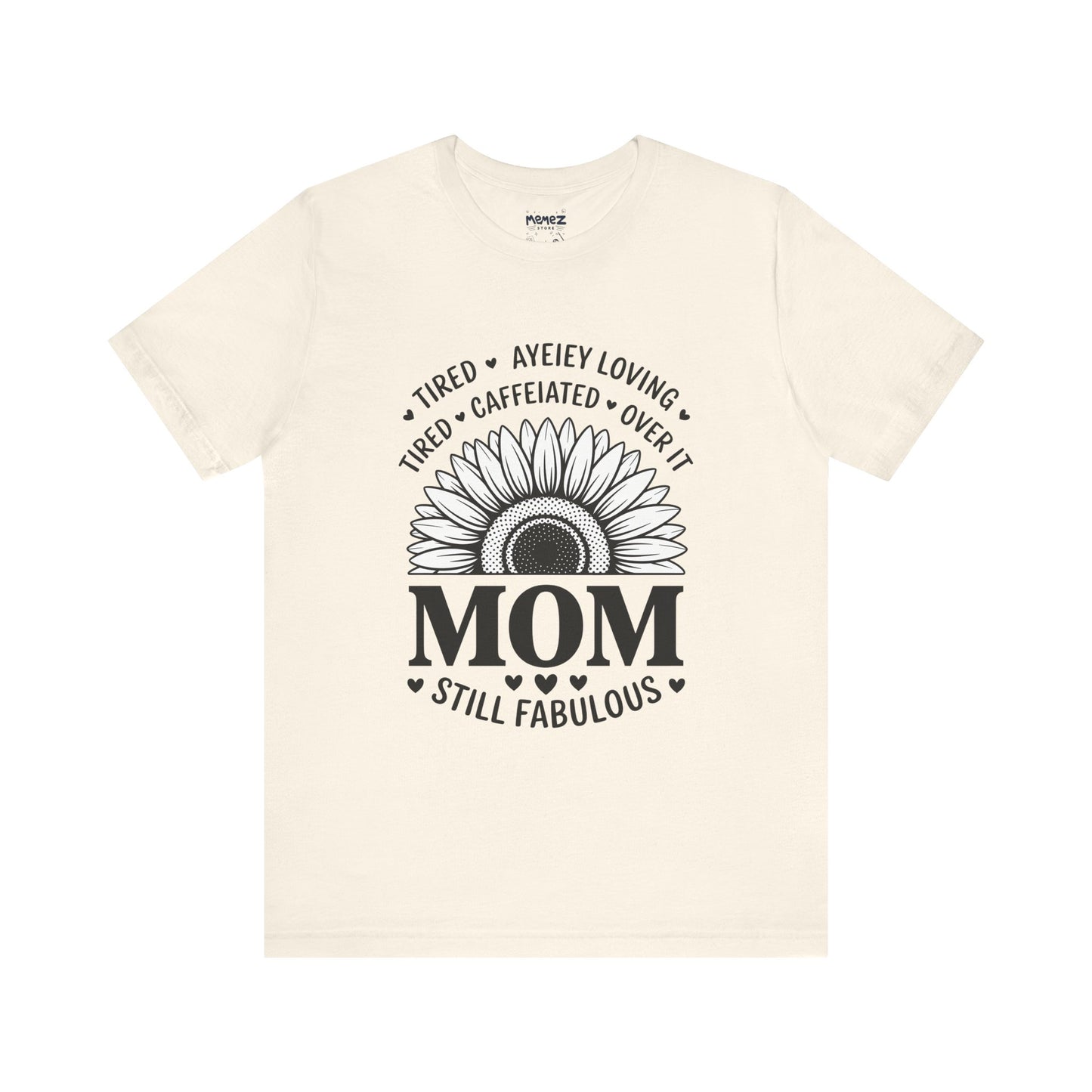 Funny Mother's Day Tee - Unisex Jersey Short Sleeve Tee
