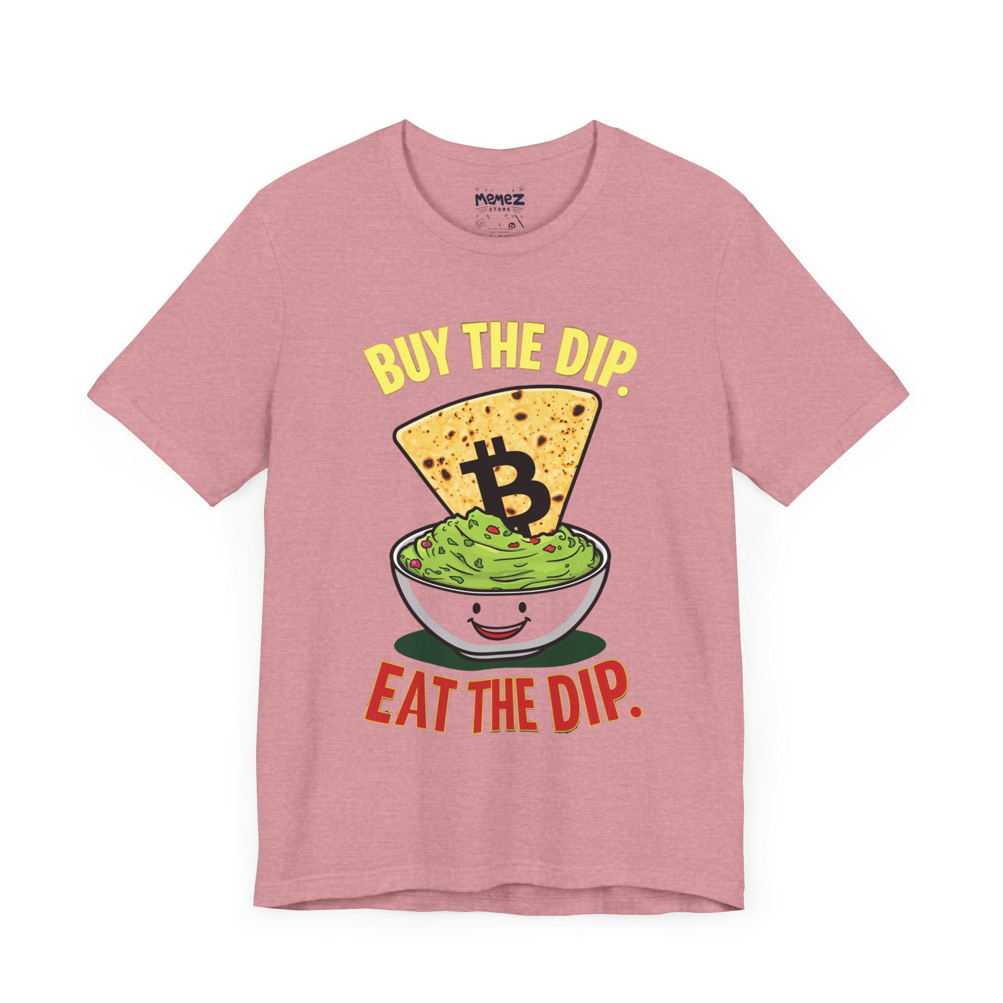 Buy the Dip Eat the Dip  Meme T-shirt By Memez Store